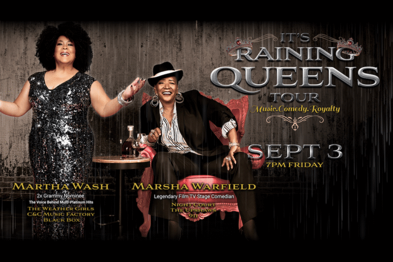 Promotional poster for 'It's Raining Queens Tour' with Martha Wash and Marsha Warfield, featuring event details Sept 3, 7 PM Friday.